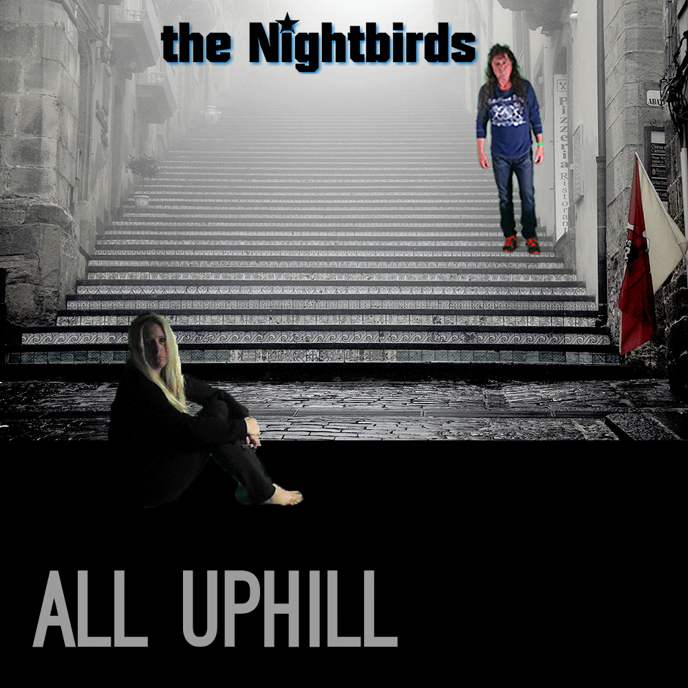 The Nightbirds All Uphill